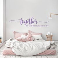 Together Is The Best Place To Be Schlafzimmer Wandaufkleber Vinyl-Aufkleber Wandkunst Wandbild in 13 Verschiedenen Größen Und 30 Farben Erhältlich von SunshineStickers4you