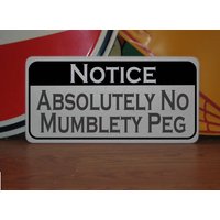 Absolutly No Mumblety Peg Metallschild Mumbley Messer von SuperSigns2