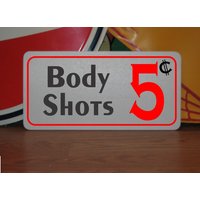 Body Shots 5 Cent Metall Schild Für Bar Spring Break Beach Party von SuperSigns2