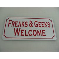 Freaks & Geeks Welcome Metallschild 4 Boardwalk Karneval Arcade Renaissance Fair von SuperSigns2