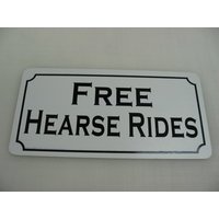 Free Hearseuse Reitet Metallschild Goth Emo Cemetary Macabre von SuperSigns2