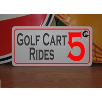 Golf Cart Rides 5 Cents Metallschild Golf Cart Rides 5 Cents Metallschild von SuperSigns2