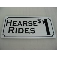 Hearse Rides 1 Metallschild Hearse Rides 1 Metallschild von SuperSigns2