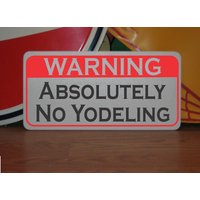 No Yodeling Blechschild Für Barn Ranch Farm Stall Land Barfutterladen No Yodeling Blechschild Für Barn Ranch Farm Stall Land Barfutterladen von SuperSigns2