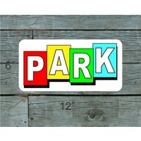 Park Blechschild Retro Vintage Design Dekor von SuperSigns2