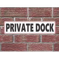 Private Dock Metall Schild 6x18 Private Dock Metall Schild 6x18 von SuperSigns2