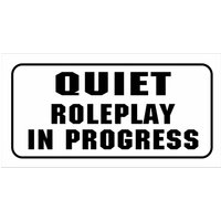 Quiet Roleplay in Progress Metallschild von SuperSigns2