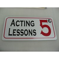 Schauspielunterricht 5 Cent Metall Schild 15, 5 X 30 cm Für Play House Community Theater Schauspielunterricht 5 Cent Metall Schild 15, 5 X 30 cm Für Play House Community Theater von SuperSigns2