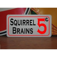 Squirrel Brains 5 Cents Metallschild Für Barn Farm Ranch Oder Küchendekor Squirrel Brains 5 Cents Metallschild Für Barn Farm Ranch Oder Küchendekor von SuperSigns2