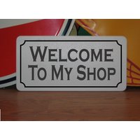 Welcome To My Shop Metallschild Für Geschäft Werkstatt Holz von SuperSigns2