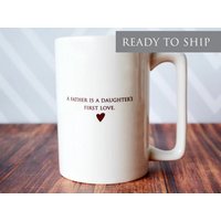 Einzigartiges Vater Der Braut Geschenk, Papa Hochzeitsgeschenk Für - Ready To Ship Ein Ist Die Erste Liebe Einer Tochter Große Kaffeetasse von Susabellas