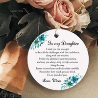 An Meine Tochter Personalisierte Keramik Ornament-Tochter Geburtstagsgeschenk-Custom Name Ornament-Ermutigung Geschenk-Unterstützen Geschenk-Tochter von SvenHStore