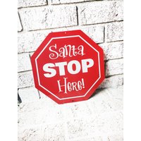 Santa Stop Here Achteck Metallschild, Weihnachten Schilder, Outdoor Metall Schild, 8 Seitige Metallschilder, Weihnachtsmann Stopp Benutzerdefinierte von SweetSights