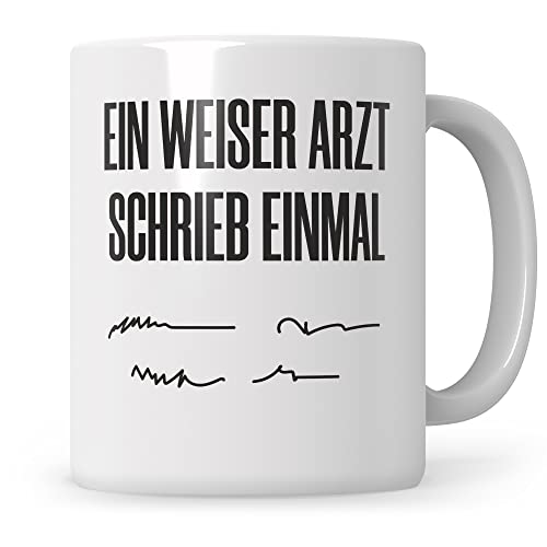 Sweetify Arzt Ärztin Tasse Pflegerin Spruch Ein weiser Arzt schrieb einmal Geschenk Krankenschwester MFA Medizinische Arzthelferin Becher Kaffeetasse von Sweetify