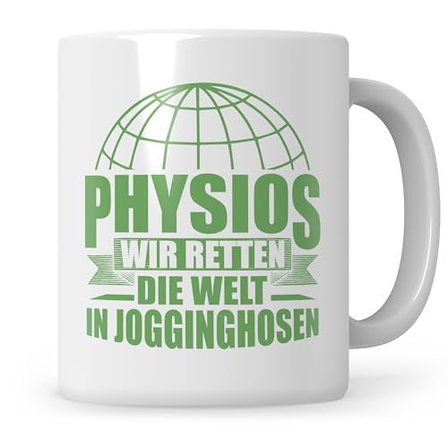 Sweetify Physio Tasse, Physios Wir retten die Welt in Jogginghosen, lustige Kaffeetasse für Physiotherapeuten von Sweetify