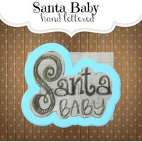 Santa Baby Hand Beschriftet Cookie Cutter von SweetleighPrinted