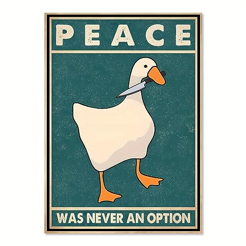 TANYANG Goose Peace Was Never An Option Lustige Goose Leinwanddrucke Poster Goose Meme Kunstschilder Modernes Zuhause Wohnzimmer Dekor Gemälde 60X90Cm Kein Rahmen von TANYANG