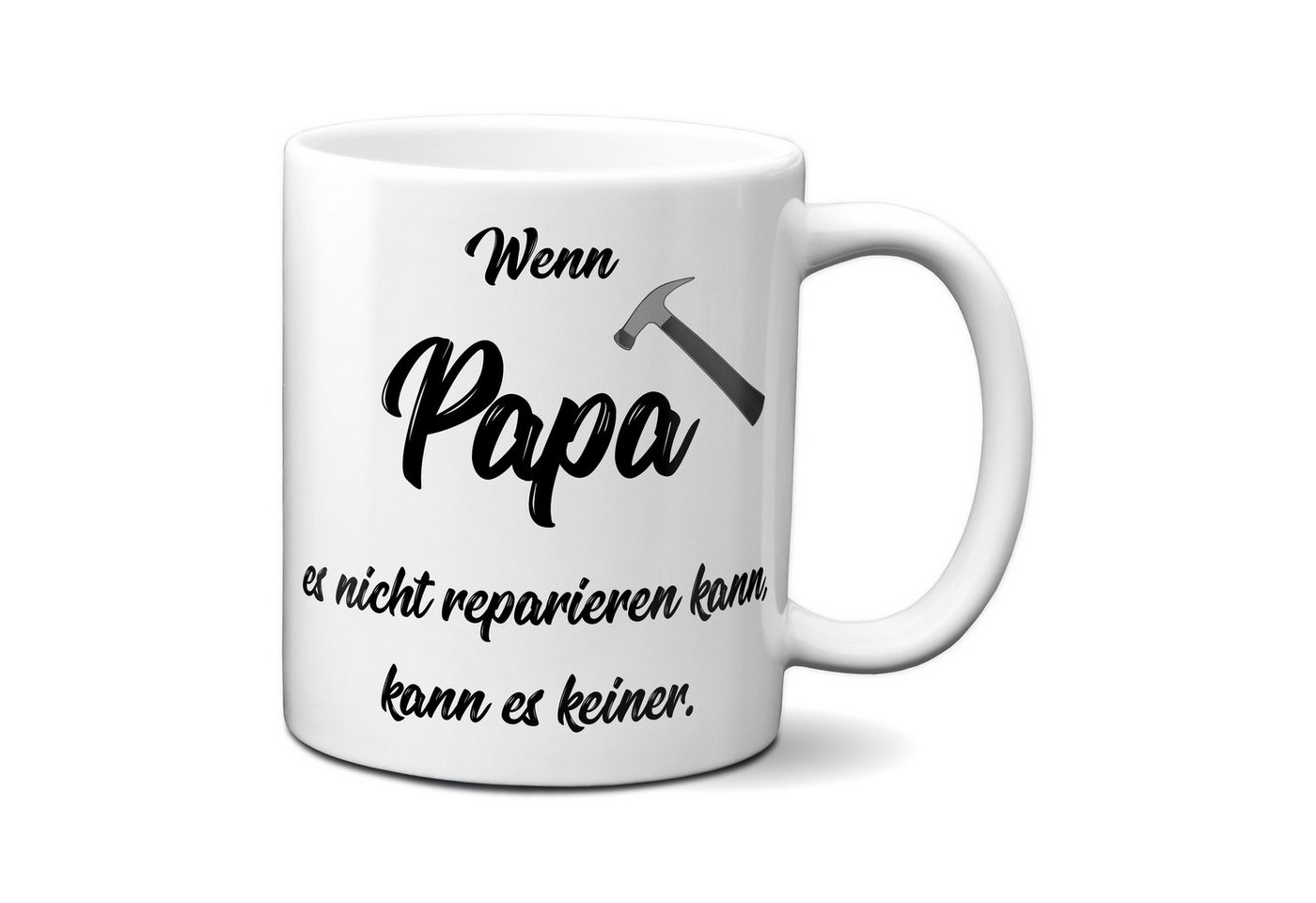 TASSENKING Tasse, Wenn Papa es nicht reparieren kann... - Tasse von TASSENKING