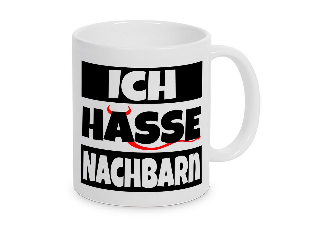 TASSENKING Tasse, ICH HASSE NACHBARN - Tasse - Kaffeebecher - Geschenk von TASSENKING