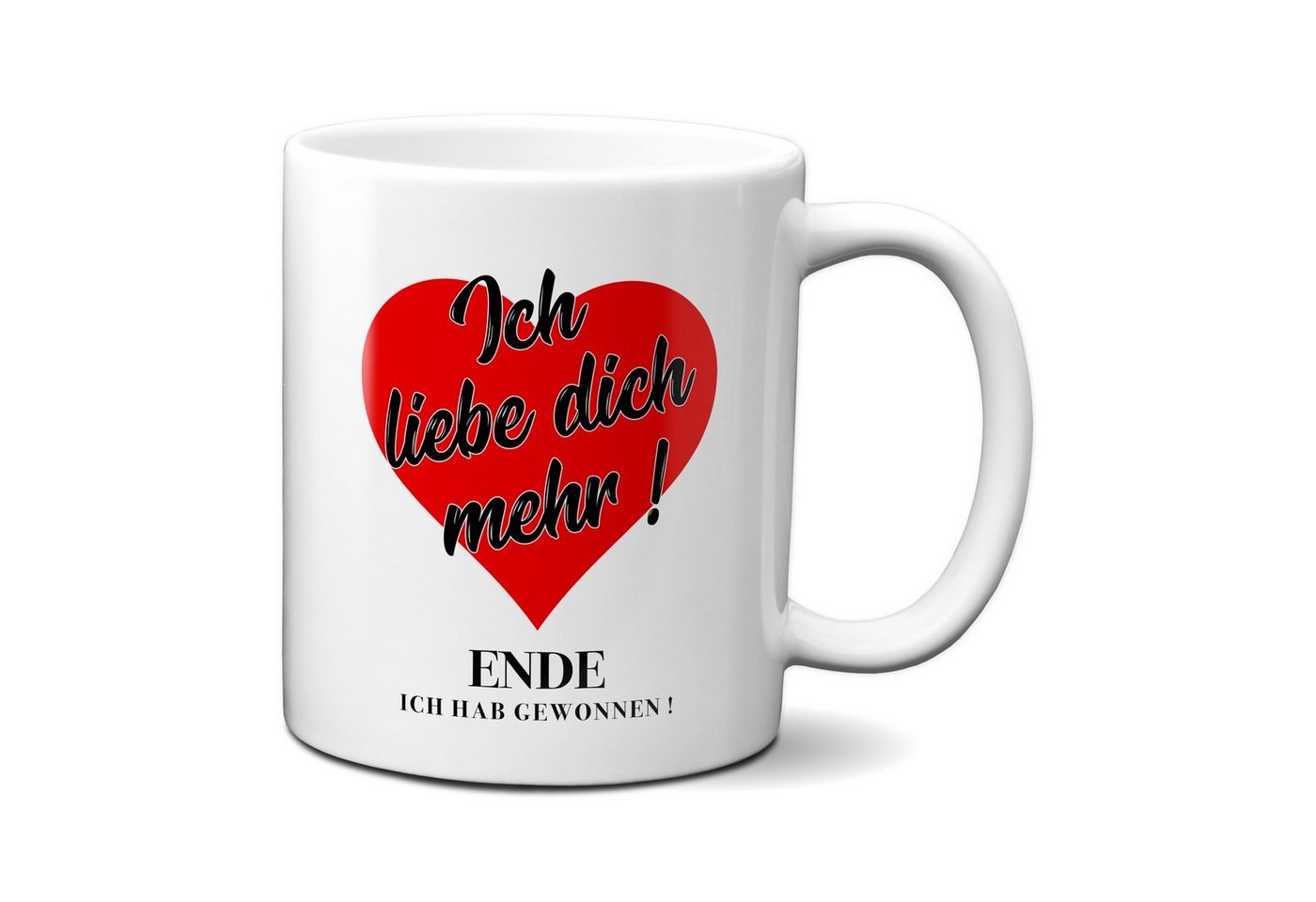 TASSENKING Tasse, Ich liebe dich mehr ! Ende, ich hab gewonnen - Tasse - Kaffeebecher von TASSENKING