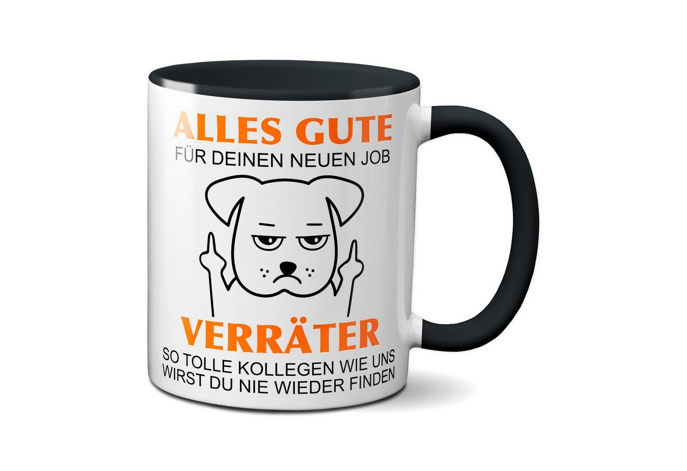 TASSENKING Tasse, Alles Gute für Deinen neuen Job. Du Verräter! - Hund / Schwarz von TASSENKING