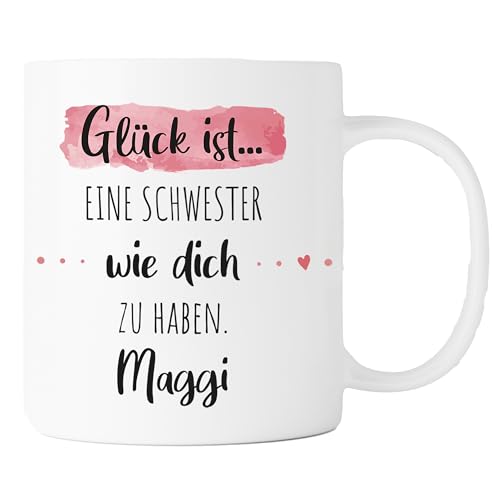 Personalisierte Kaffee-Tasse (Glück ist...) mit eigenen Wunschname. Für die Beste Freundin, Opa, Oma, Mama, Papa. Schönes Geschenk oder kleine Aufmerksamkeit | Muttertag (Beste Schwester, Weiß/Rosa) von TASSENPALAST