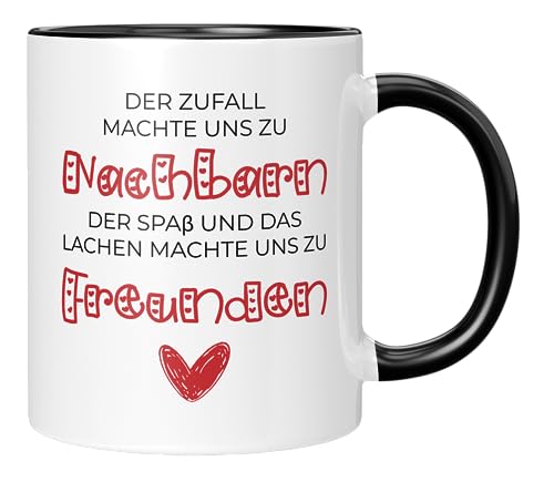 TassenTicker - Der Zufall machte uns zu Nachbarn, der Spaß und das Lachen machte uns zu Freunden. - Geschenk für Nachbarn Geburtstag, Nachbarin - Tasse - Geburtstagsgeschenk - Nachbar-Schwarz von TassenTicker