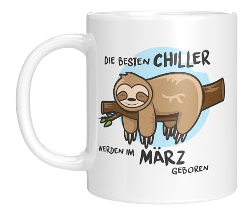 TassenTicker - Die besten Chiller werden im März geboren - Geburtstags Geschenk - Tasse mit Spruch - Faule Menschen - Geschenkidee - Geburtstagsgeschenk - für Mädchen & Jungs - Faultier von TassenTicker