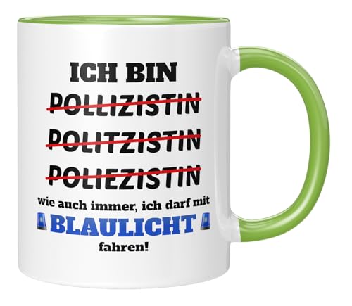 TassenTicker - Ich bin Polizistin! Wie auch immer, ich darf Blaulicht fahren - lustige Tasse als Geschenk - Kollegin - Beruf - Dankeschön - Witzig - Geburtstagsgeschenk - Grün von TassenTicker