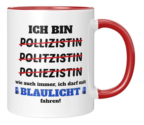 TassenTicker - Ich bin Polizistin! Wie auch immer, ich darf Blaulicht fahren - lustige Tasse als Geschenk - Kollegin - Beruf - Dankeschön - Witzig - Geburtstagsgeschenk - Rot von TassenTicker