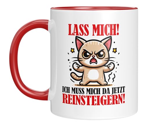 TASSENTICKER - Lass mich! Ich muss mich da jetzt reinsteigern - Tasse mit Spruch - Katzenmotiv - Büro - Arbeit - Geschenk von TASSENTICKER