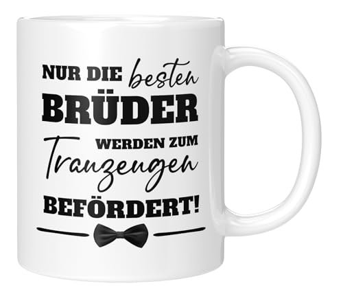 TassenTicker - Nur die besten Brüder werden zum Trauzeugen befördert - Geschenk - Hochzeit - der Bruder wird gefragt - Geschenkidee - Trauzeuge - Fragen - Weiss von TassenTicker