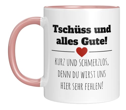 TASSENTICKER - Tschüss und alles gute! - Abschiedsgeschenk - Jobwechsel - Kollegin - Lieblingskollegin - Geschenk - Abschied - Arbeitskollegin - Rente Ruhestand (Rosa) von TASSENTICKER