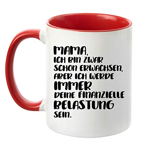 TassenTicker® "Mama, ich Bin zwar Schon Erwachsen. - beidseitig Bedruckt - Kaffeetasse - Arbeit - Büro - Geschenkidee (rot) von TASSENTICKER