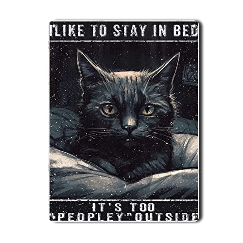 THUANCKY Blechschild "Black Cat I Like to Stay in Bed It's Too People Outside", Retro-Blechschild, Vintage-Schild für Badezimmer, Garten, Retro-Laden, Café, 15,2 x 20,3 cm THUANCKY Blechschild "Black Cat I Like to Stay in Bed It's Too People Outside", Retro-Blechschild, Vintage-Schild für Badezimmer, Garten, Retro-Laden, Café, 15,2 x 20,3 cm von THUANCKY