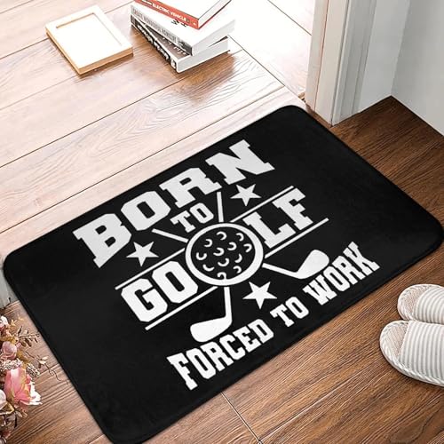 Fußmatte mit Aufschrift „Born to Golf Forced to Work“ rutschfest für Eingang Küche Bad Boden Türmatte Schlafzimmer Balkon Teppich Fußpolster-20x32 inch Fußmatte mit Aufschrift „Born to Golf Forced to Work“ rutschfest für Eingang Küche Bad Boden Türmatte Schlafzimmer Balkon Teppich Fußpolster-20x32 inch von TPDODON