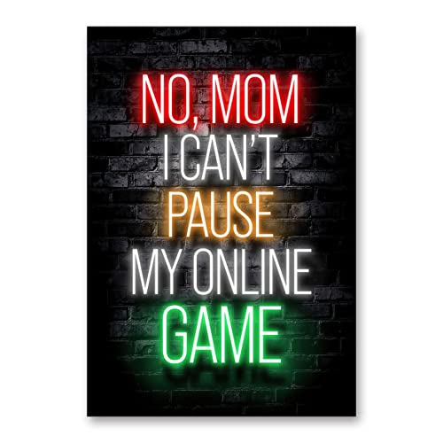 Spielzimmer Leinwand Kunstdruck Wandkunst Druck Wanddekoration Drucke Poster mit Rahmen für Jungenzimmer Schlafzimmer - No Mom I can't pause my online game von TREEPERI