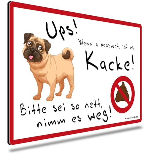 TRIOSK Hunde Schild Warnung Verbotsschild lustig mit Spruch Kacken Verboten Warnschild Hinweis Haufen entfernen Hundeschild Sprüche Geschenk für Hundefreunde Blechschild 30x20 cm groß von TRIOSK