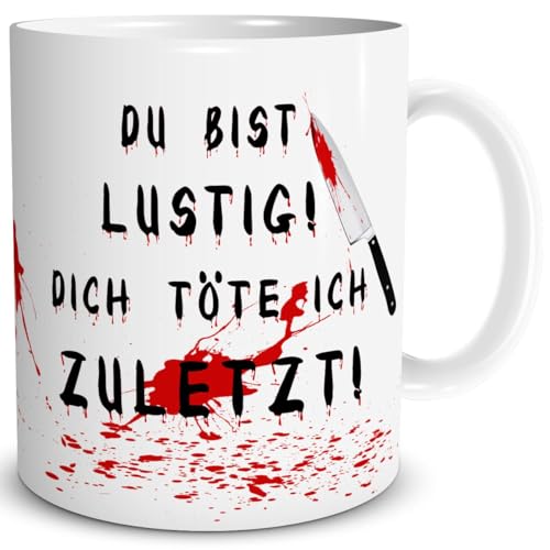 TRIOSK Tasse Horror Messer mit Spruch Du bist lustig Dich töte ich zuletzt Geschenk Spaßtasse für Arbeit Büro Männer Frauen Freundin Kollegen, Keramik 300ml von TRIOSK