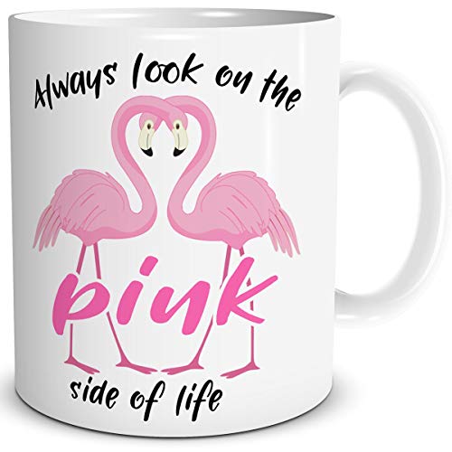 Tasse Flamingo mit Spruch lustig Always Look on The Pink Side Flamingomotiv Geschenk für Frauen Freundin Mädchen Geburtstag von TRIOSK