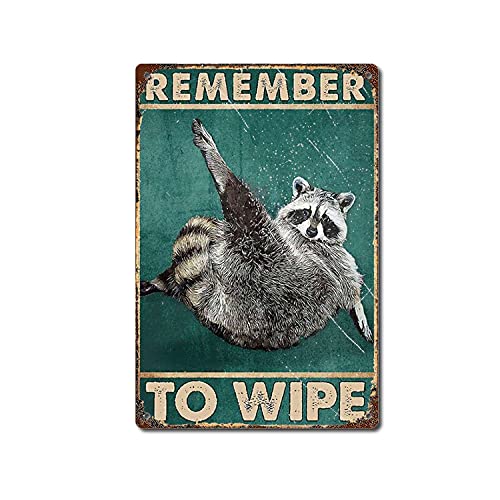 TRITXIY Poster mit Aufschrift "Remember to Wipe Raccoon", Waschbär-Poster, Poster-Kunst, Retro-Blechschild, Heim-Wanddekoration, 20 x 30 cm von TRITXIY