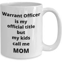 Warrant Officer Mama Kaffeebecher Lustige Geschenkidee Für Frau Armee Marine Luftwaffe Wo Cwo W-1 Promotion Muttertag Geburtstag von TahomaVistaFiberMill