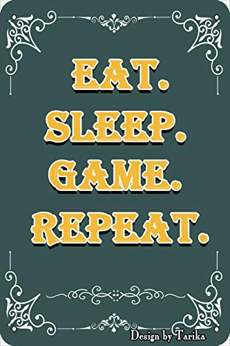 Eat Sleep Game Repeat Retro-Optik, 20 x 30 cm, Eisen-Dekoration, Poster, Schild für Zuhause, Küche, Badezimmer, Bauernhof, Garten, Garage, inspirierende Zitate von Tarika