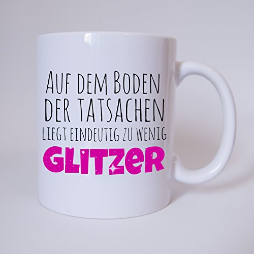 TassenKing Auf dem Boden der Tatsachen liegt eindeutig zu wenig Glitzer - Tasse - Kaffeetasse - Tasse mit Spruch TassenKing Auf dem Boden der Tatsachen liegt eindeutig zu wenig Glitzer - Tasse - Kaffeetasse - Tasse mit Spruch von TassenKing