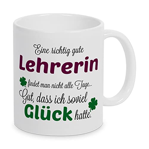 Eine richtig gute Lehrerin - Danke sagen auf eine besondere Art. Tasse mit Spruch Kaffee Becher Geschenk Firma Job Arbeit Beste Lehrerin von TassenKing