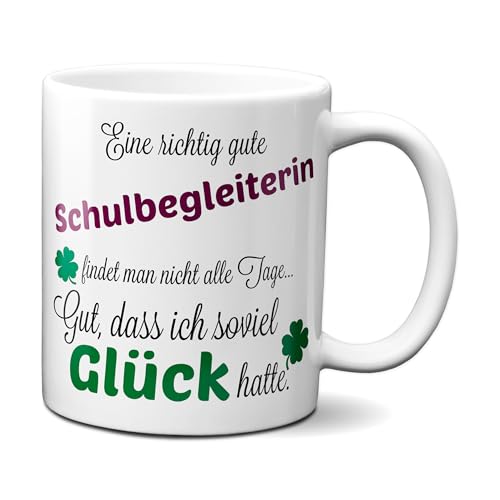 Eine richtig gute Schulbegleiterin - Danke sagen auf eine besondere Art. Tasse mit Spruch Kaffee Becher Geschenk Firma Job Arbeit Beste Schulbegleiterin von TassenKing