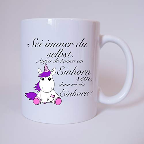 Tasse ' Sei immer du selbst, Einhorn ' Tasse, Kaffeetasse mit Motiv, Bürotasse, bedruckte Tasse mit Sprüchen oder... von TassenKing