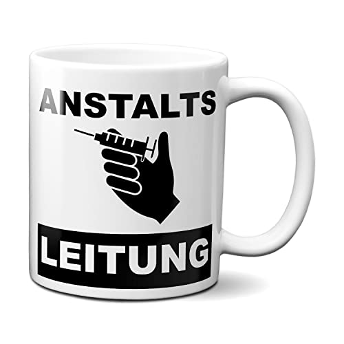 Tasse mit Spruch Anstaltsleitung - Geschenk für Arbeitskollegen, Kollegin, Chef, Chefin Sprüche Tassen lustig von TassenKing