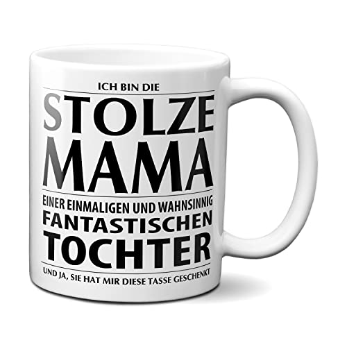 Tasse mit Spruch STOLZE MAMA Kaffeetasse Kaffeebecher Kaffeepott Frühstückstasse Bürotasse Weihnachten Tochter Geschenk von TassenKing