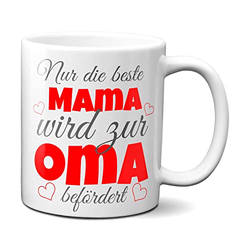 TassenKing(TM - Nur die beste Mama wird zur Oma befördert - Kaffeetasse als Geschenkidee. Beste Mama wird zur Oma. Geschenk Mama Tasse. Beste Mama Kaffeetasse von TassenKing